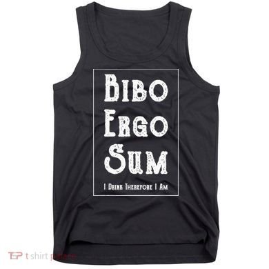 Bibo Ergo Sum I Drink Therefore I Am Latin Alcohol Tank Top