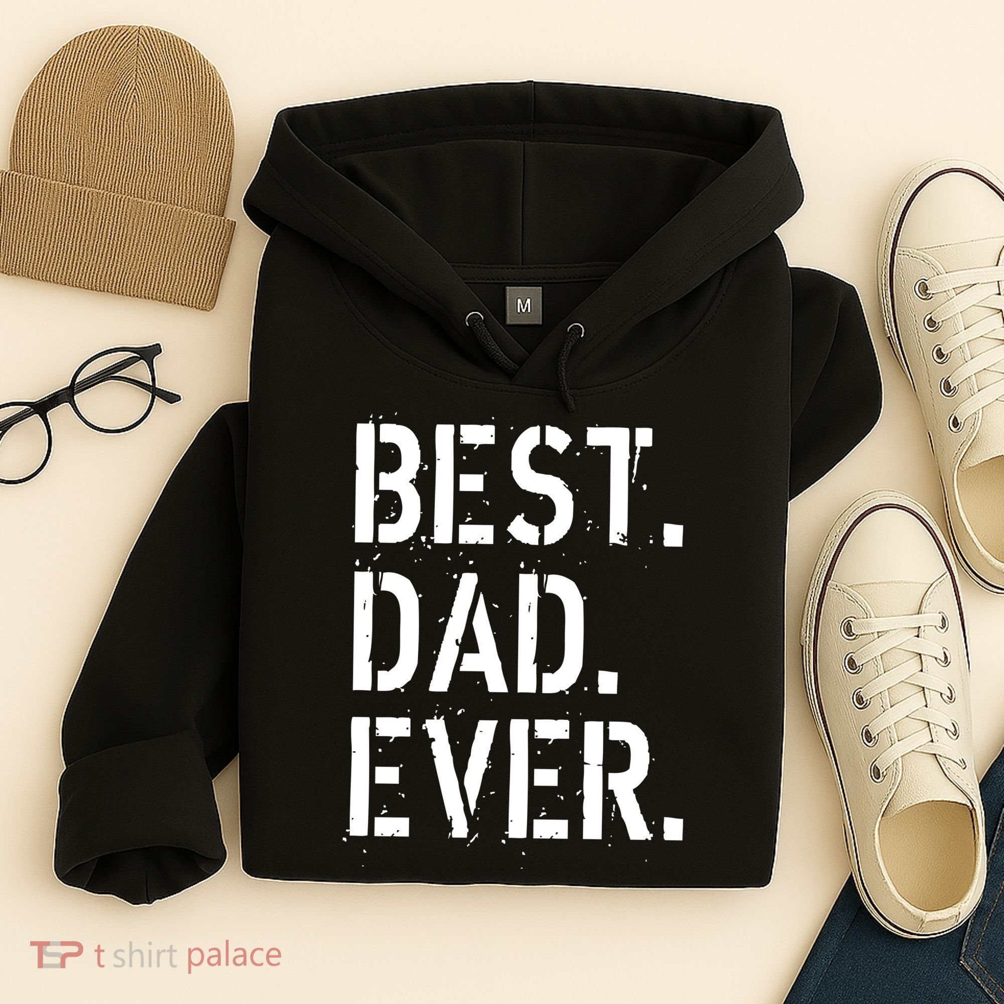 Best. Dad. Ever. Father's Day Hoodie