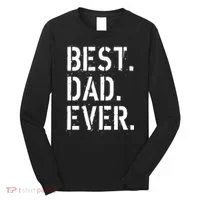 Best. Dad. Ever. Father's Day Long Sleeve Shirt thumb 0