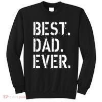 Best. Dad. Ever. Father's Day Sweatshirt thumb 0
