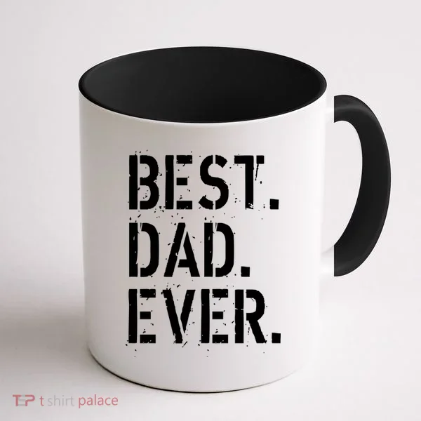 Best. Dad. Ever. Father's Day Coffee Mug