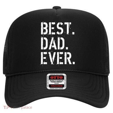 Best. Dad. Ever. Father's Day Hat
