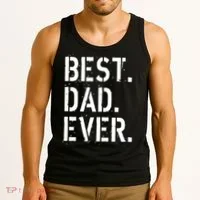 Best. Dad. Ever. Father's Day Tank Top thumb 3