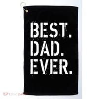 Best. Dad. Ever. Father's Day Golf Towel thumb 0