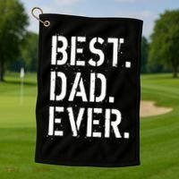 Best. Dad. Ever. Father's Day Golf Towel thumb 1