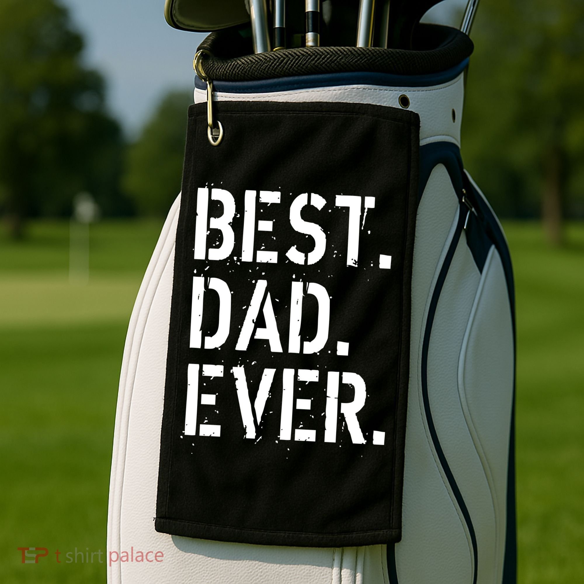 Best. Dad. Ever. Father's Day Golf Towel