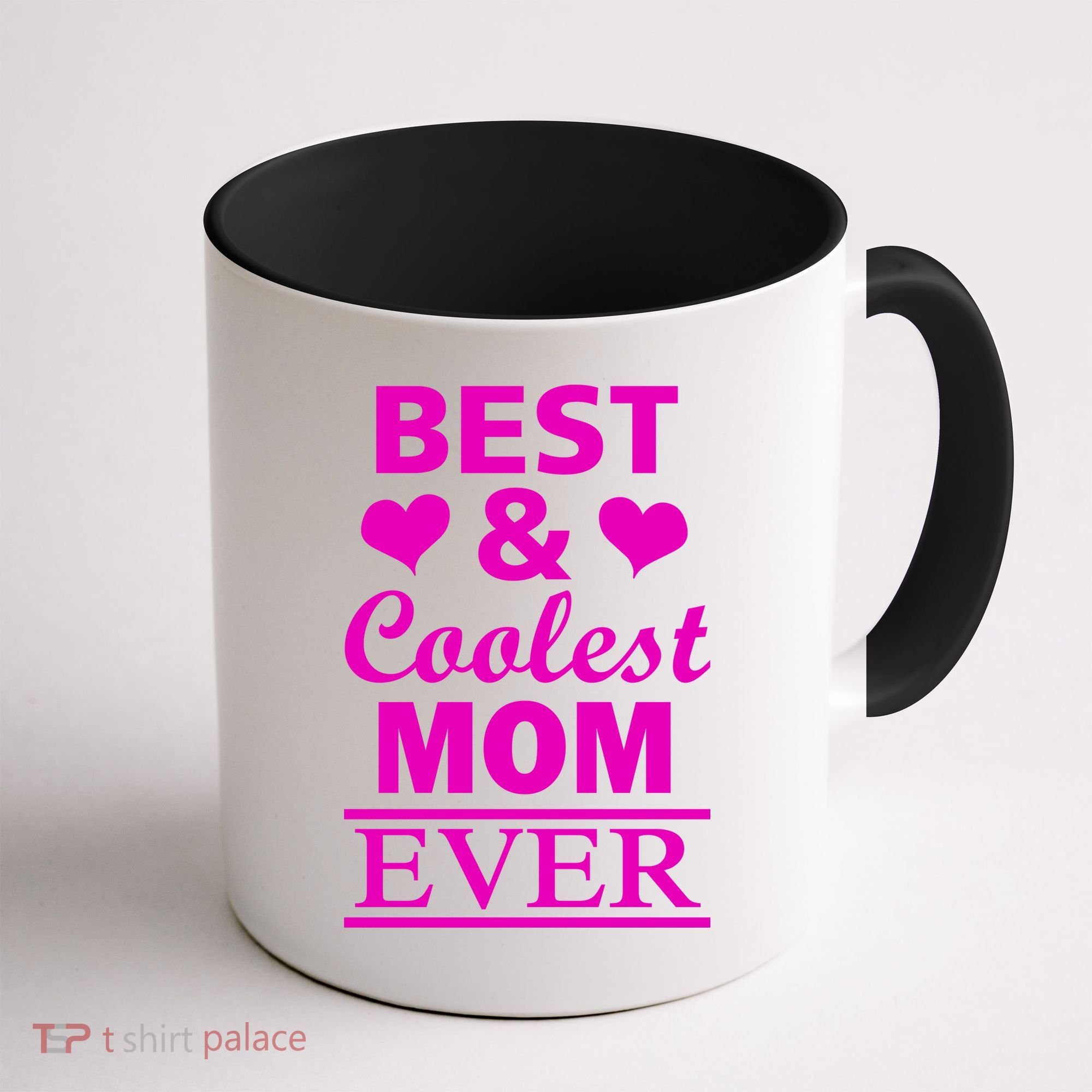 Best And Coolest Mom Ever Coffee Mug