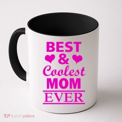 Best And Coolest Mom Ever Coffee Mug