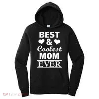 Best And Coolest Mom Ever Women's Hoodie thumb 0