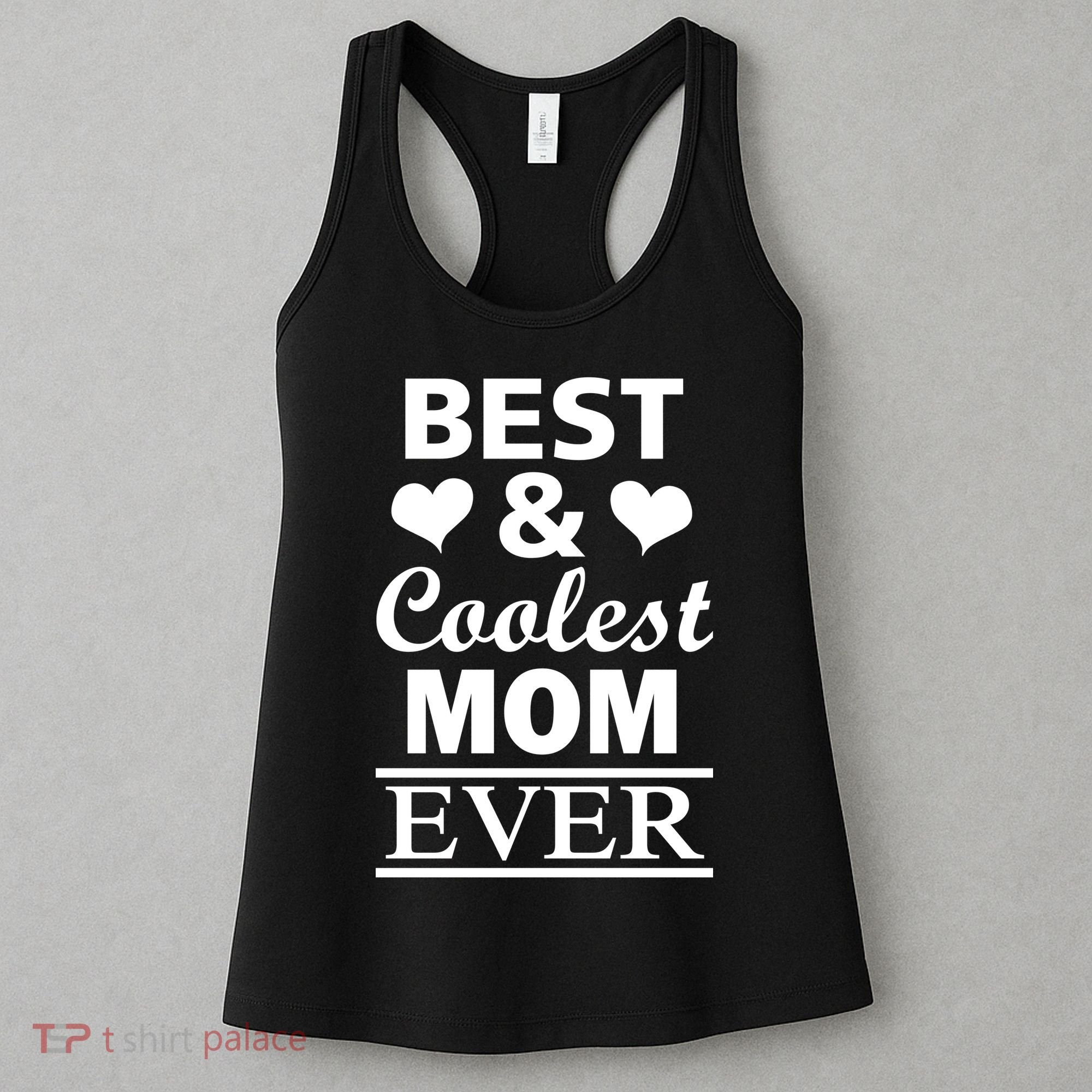 Best And Coolest Mom Ever Women's Tank Top