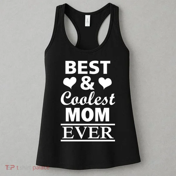 Best And Coolest Mom Ever Women's Tank Top
