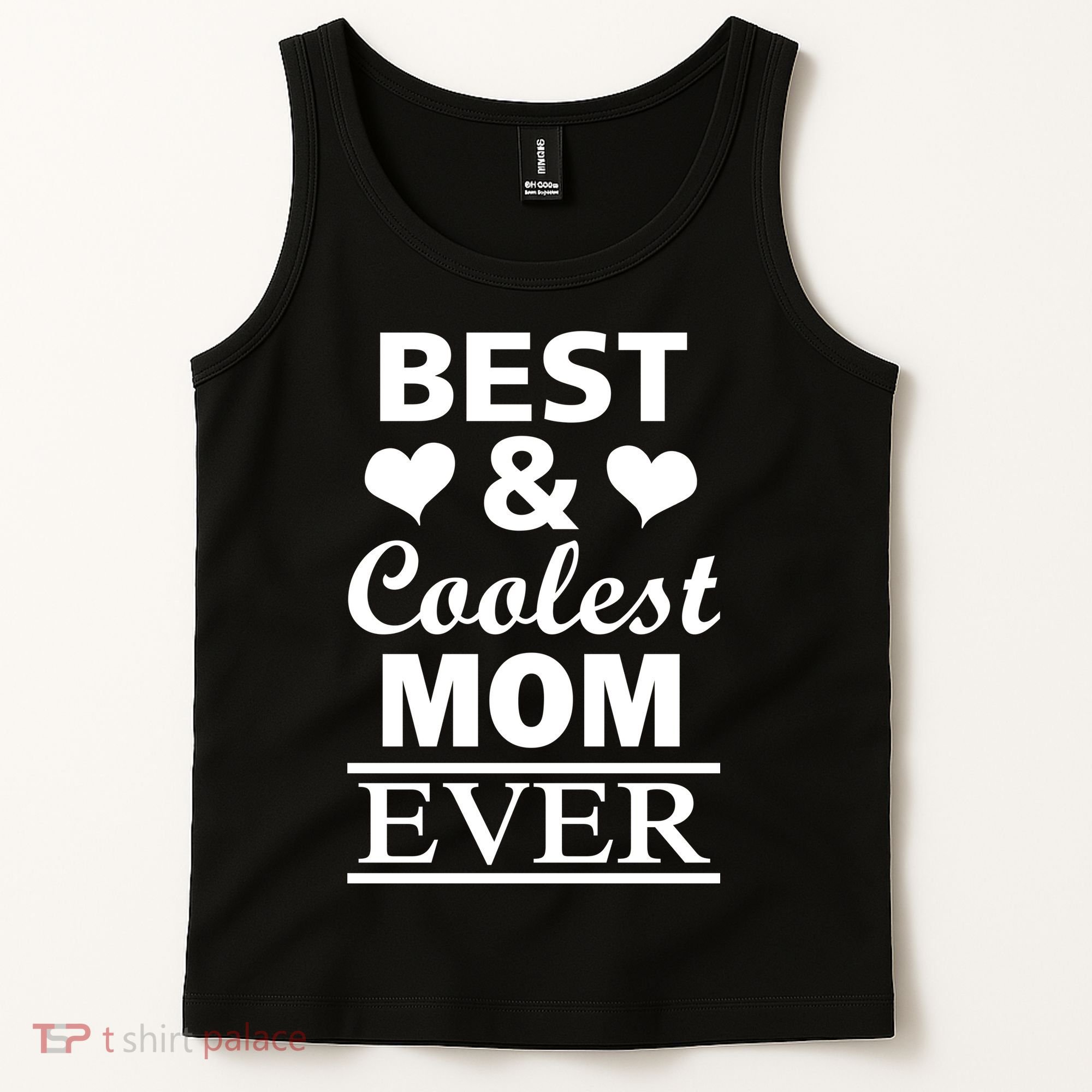 Best And Coolest Mom Ever Tank Top