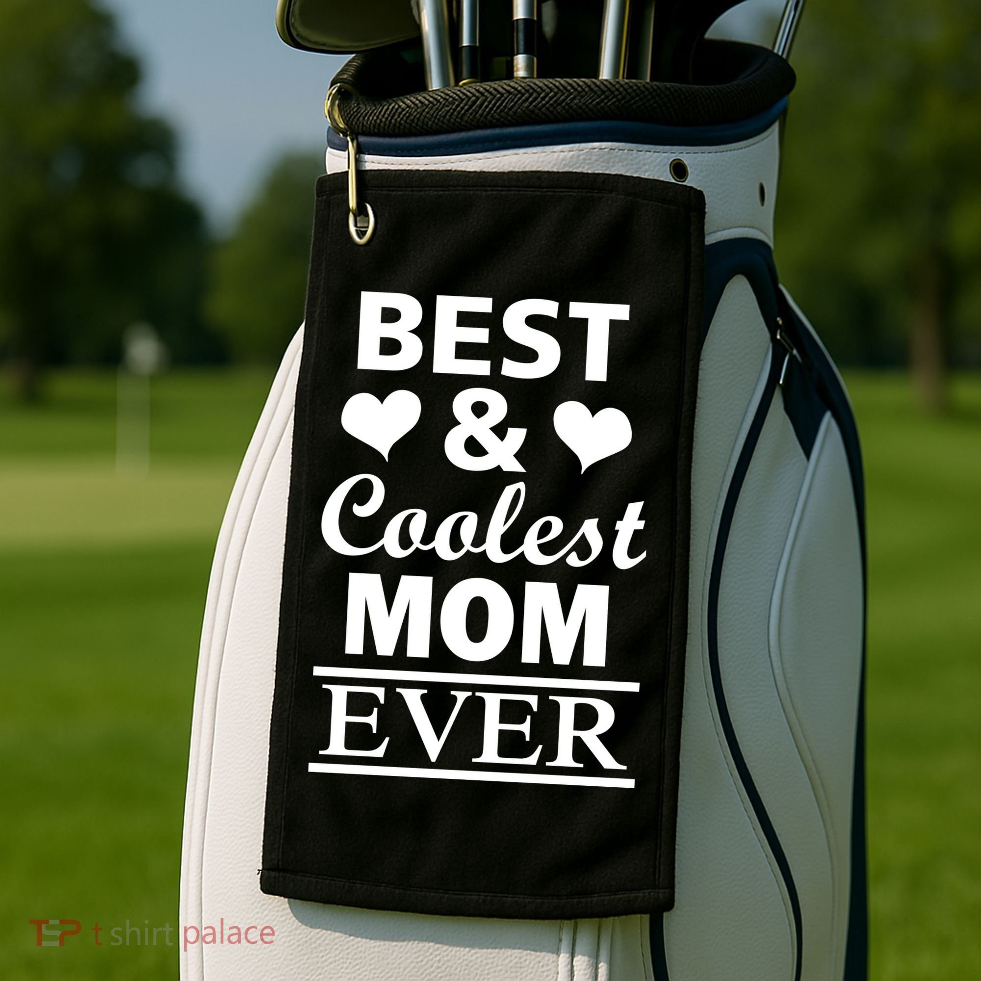 Best And Coolest Mom Ever Golf Towel