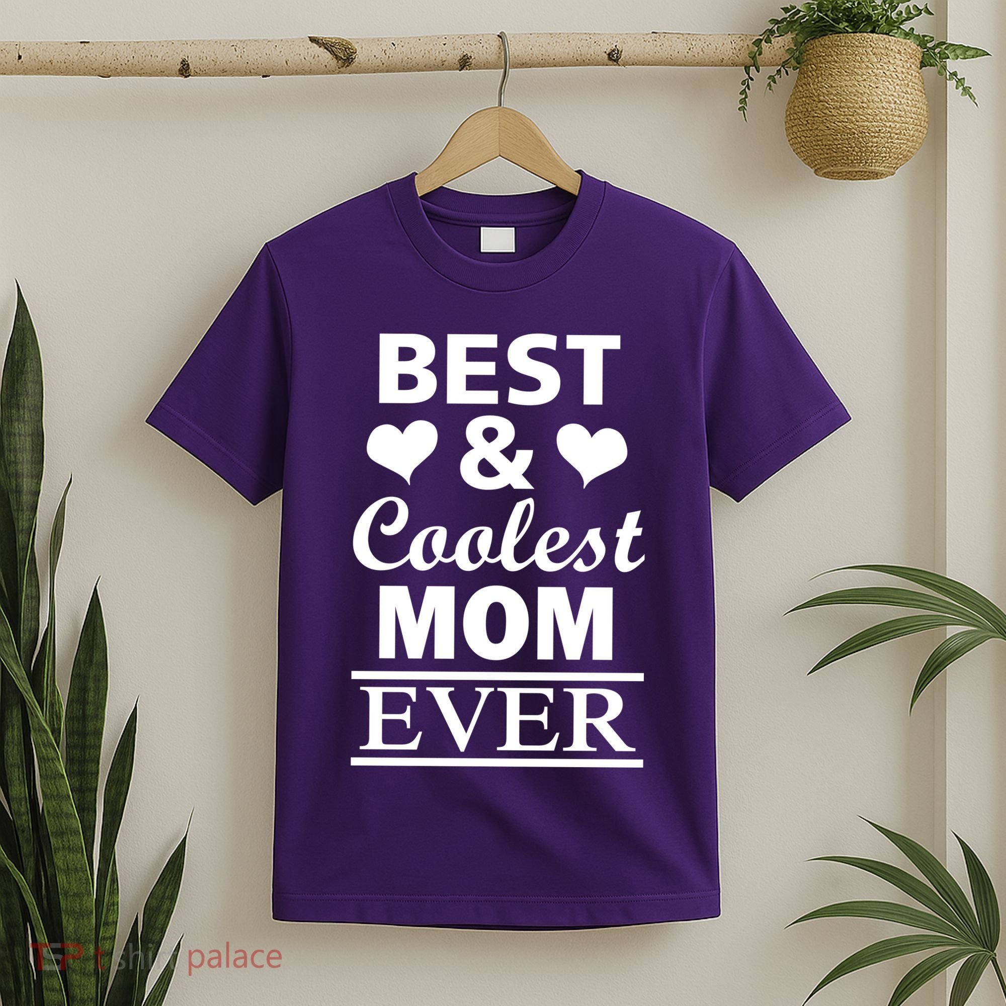 Best And Coolest Mom Ever T-Shirt