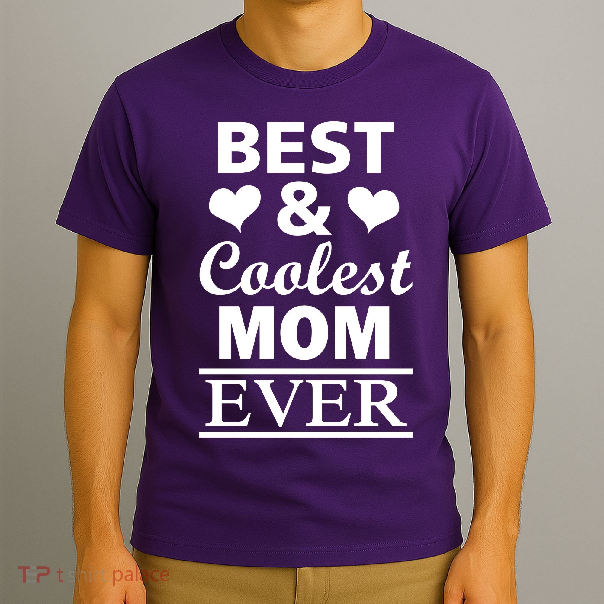 Best And Coolest Mom Ever T-Shirt
