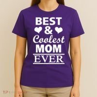 Best And Coolest Mom Ever T-Shirt thumb 4