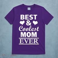 Best And Coolest Mom Ever T-Shirt thumb 5