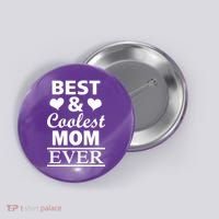Best And Coolest Mom Ever Button thumb 0