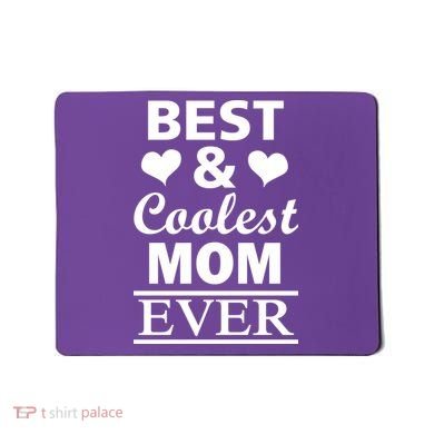 Best And Coolest Mom Ever Mousepad