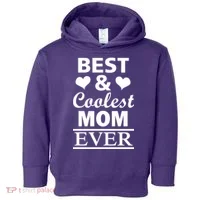 Best And Coolest Mom Ever Toddler Hoodie thumb 0