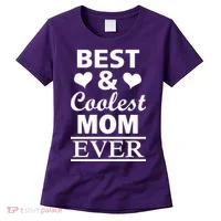 Best And Coolest Mom Ever Women's T-Shirt thumb 0
