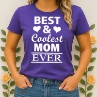 Best And Coolest Mom Ever Women's T-Shirt thumb 2