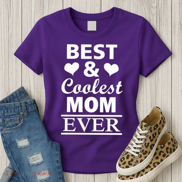 Best And Coolest Mom Ever Women's T-Shirt