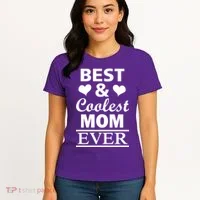 Best And Coolest Mom Ever Women's T-Shirt thumb 4