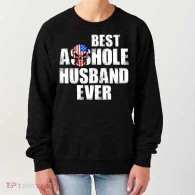 Best Asshole Husband Ever Women's Sweatshirt