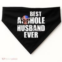 Best Asshole Husband Ever USA-Made Doggie Bandana thumb 0