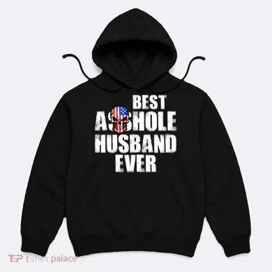 Best Asshole Husband Ever Hoodie