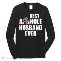 Best Asshole Husband Ever Long Sleeve Shirt thumb 0
