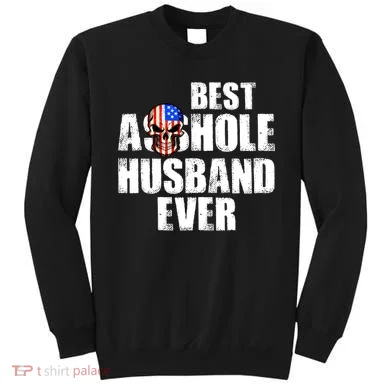 Best Asshole Husband Ever Sweatshirt