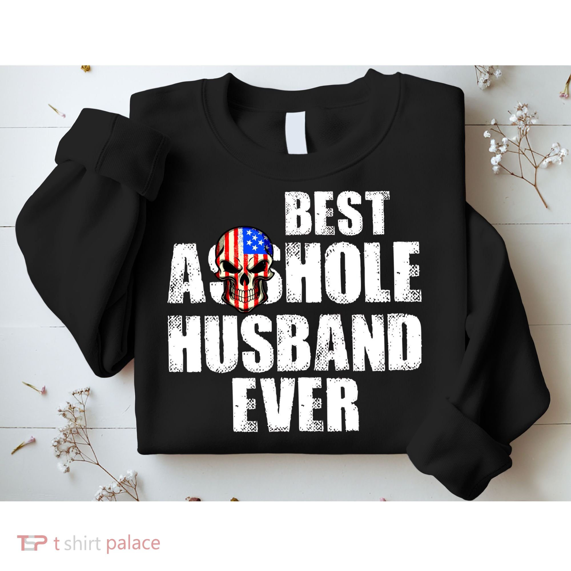 Best Asshole Husband Ever Sweatshirt
