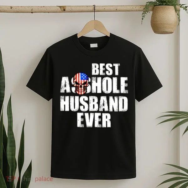 Best Asshole Husband Ever T-Shirt