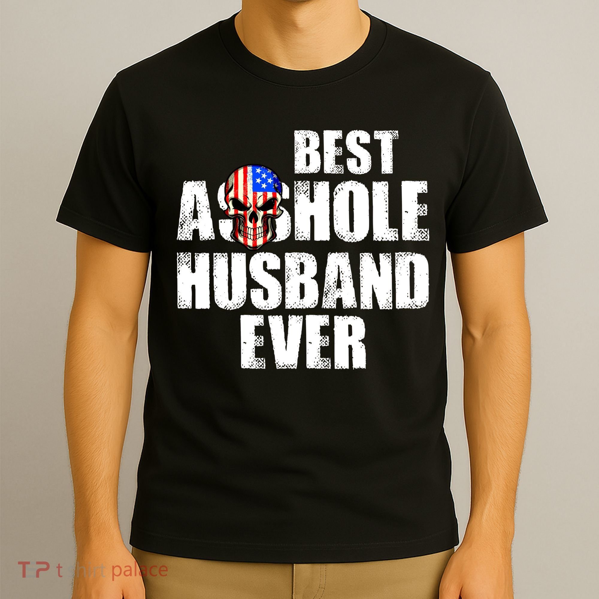 Best Asshole Husband Ever T-Shirt