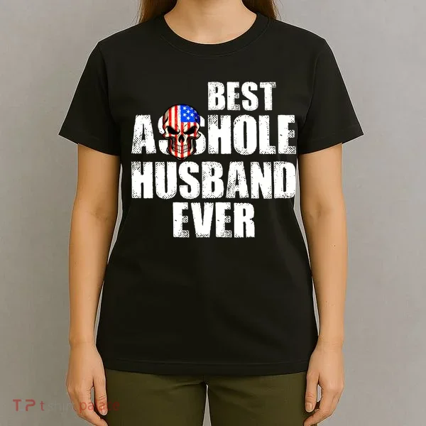 Best Asshole Husband Ever T-Shirt