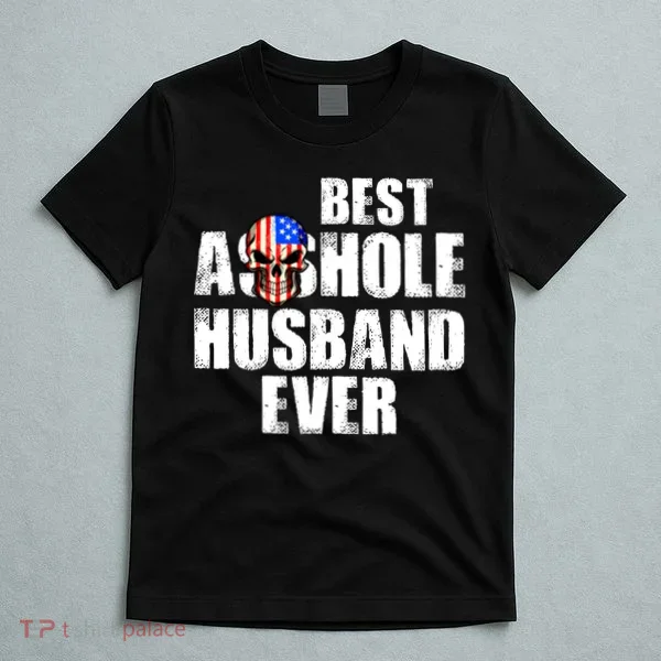 Best Asshole Husband Ever T-Shirt