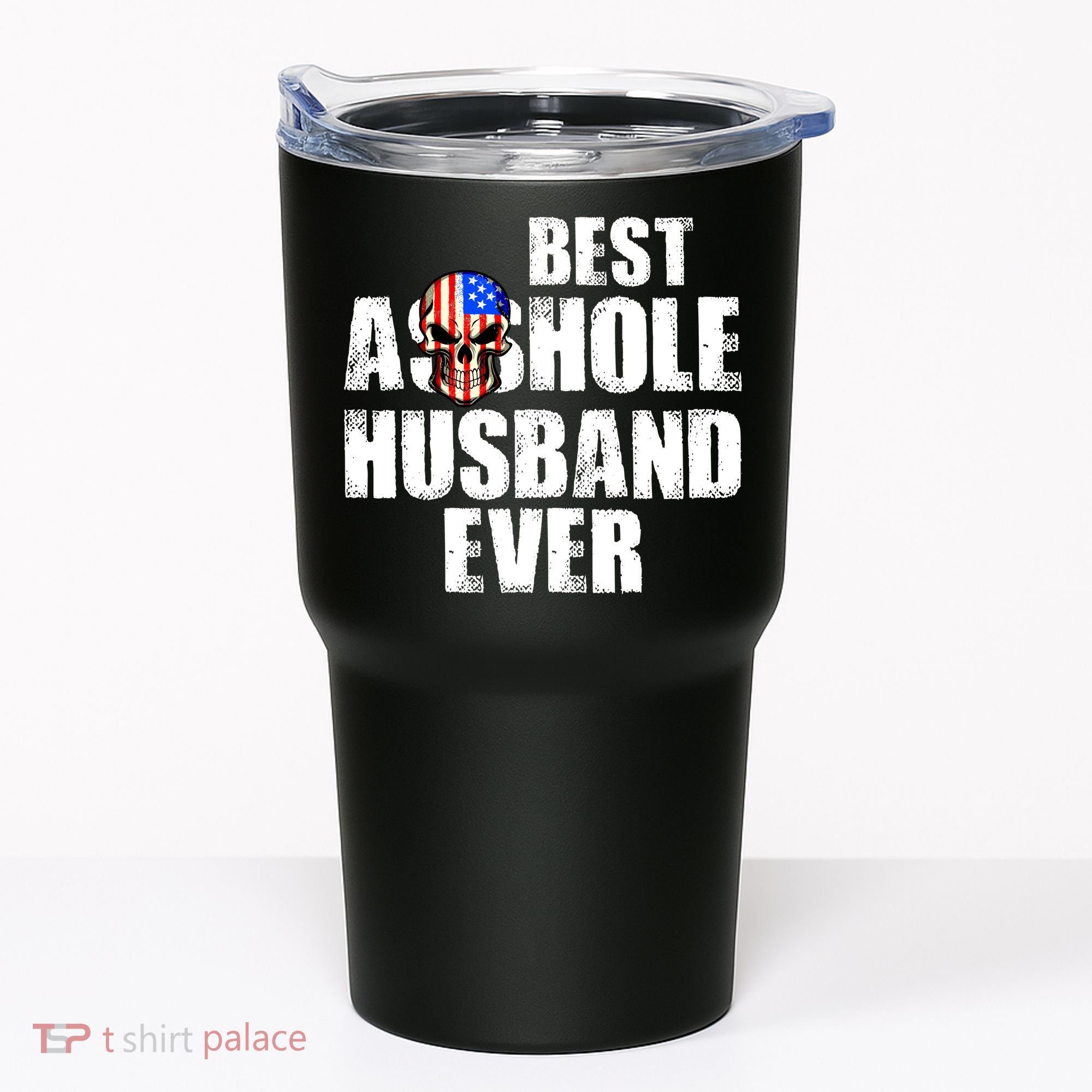 Best Asshole Husband Ever Tumbler