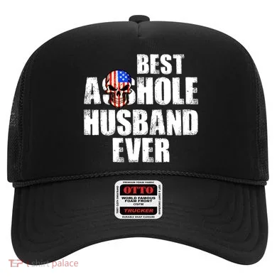 Best Asshole Husband Ever Hat