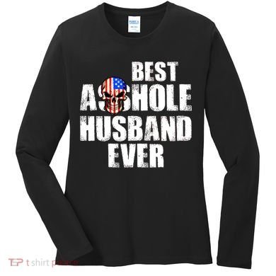 Best Asshole Husband Ever Women's Long Sleeve Shirt