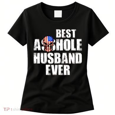 Best Asshole Husband Ever Women's T-Shirt