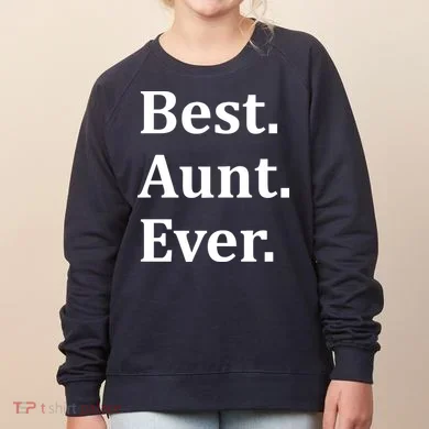 Best Aunt Ever Women's Sweatshirt