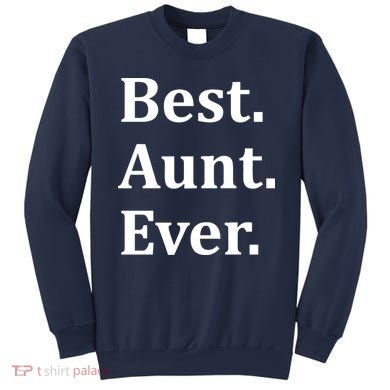 Best Aunt Ever Sweatshirt
