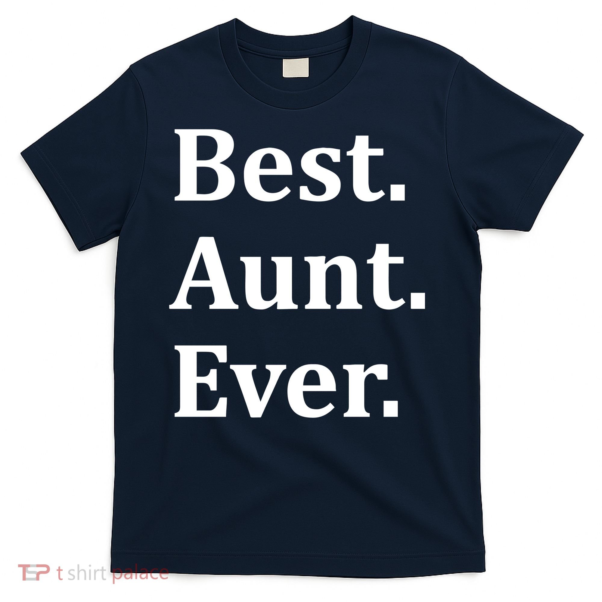 Best Aunt Ever T-Shirt