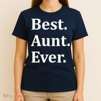 Best Aunt Ever T-Shirt thumb 4