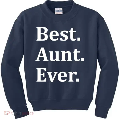 Best Aunt Ever Kids Sweatshirt