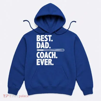 Best Baseball Dad Coach Ever Hoodie