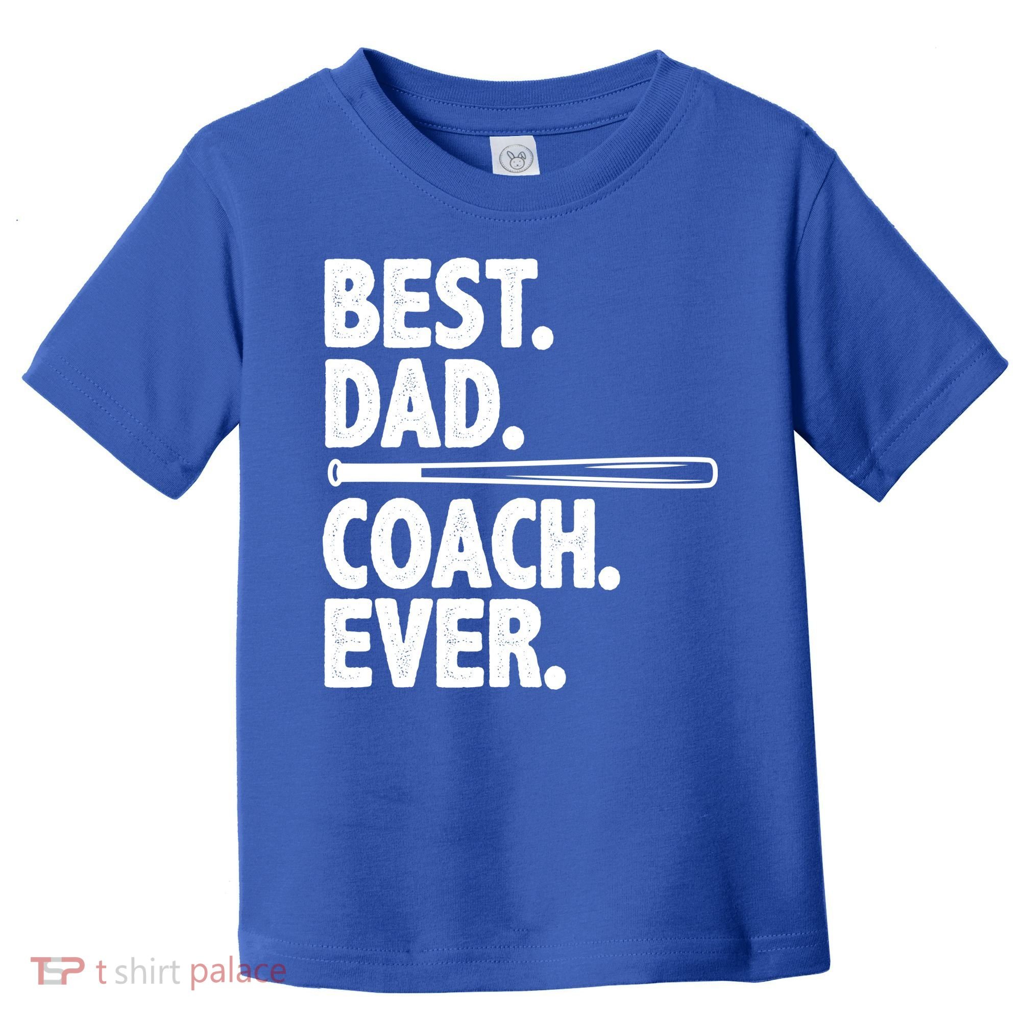 Best Baseball Dad Coach Ever Toddler T-Shirt