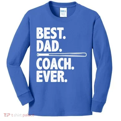 Best Baseball Dad Coach Ever Kids Long Sleeve Shirt